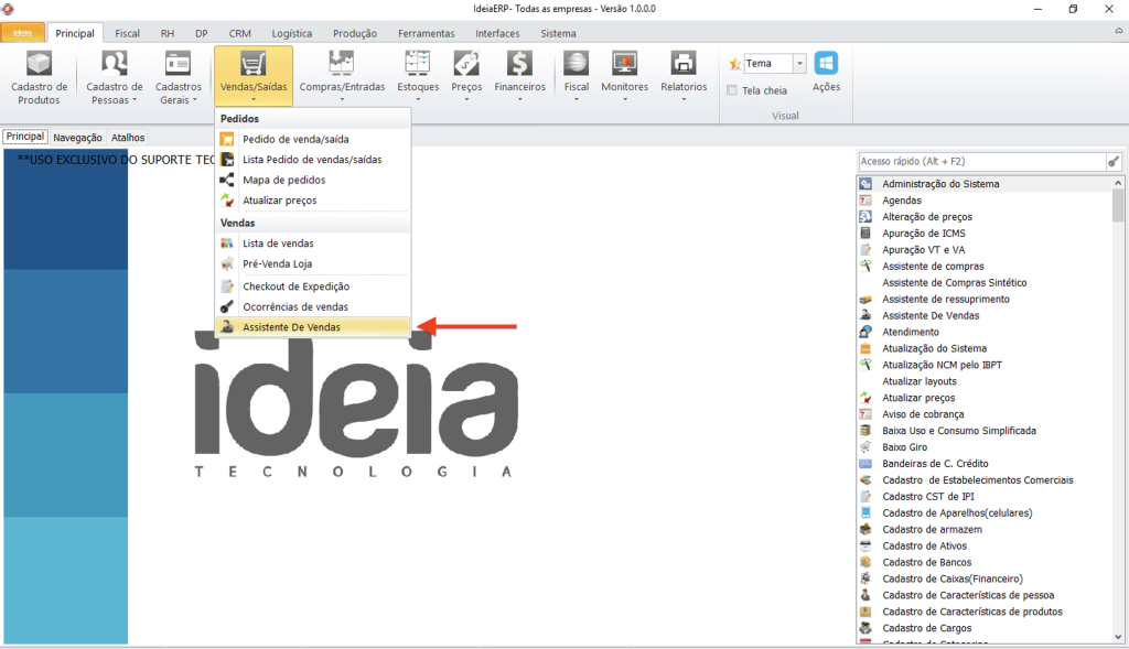 caminho: Vendas/Saídas -> Assistente de Vendas